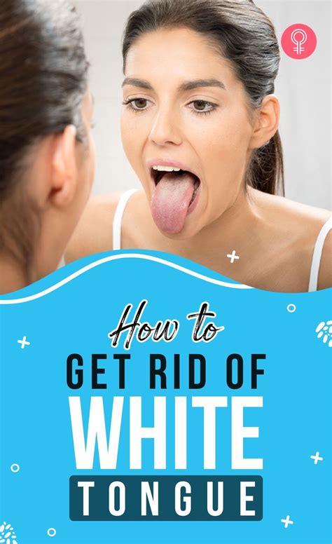 10 Ways To Get Rid Of White Tongue And Make It Healthier | Tongue health, Remedies for dry mouth ...