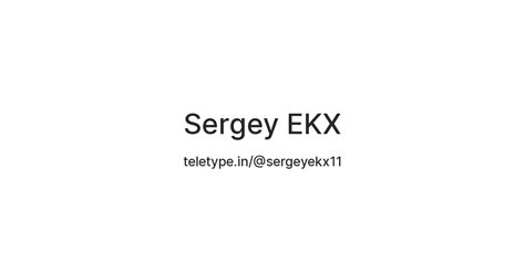 Sergey EKX — Teletype