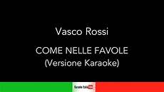 vasco karaoke vasco come nelle favole base musicale karaoke vasco karaoke vasco come nelle favole base musicale karaoke