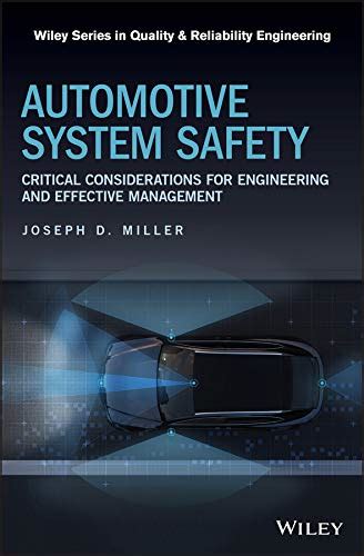 Automotive System Safety: Critical Considerations for Engineering and ...
