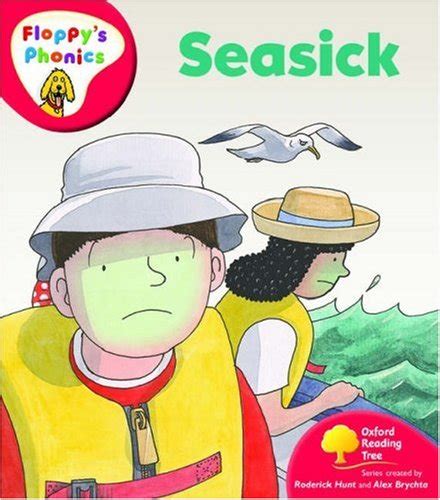 Oxford Reading Tree: Level 4: Floppy's Phonics: Seasick : Hunt ...