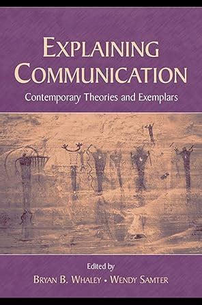 Explaining Communication: Contemporary Theories and Exemplars ...