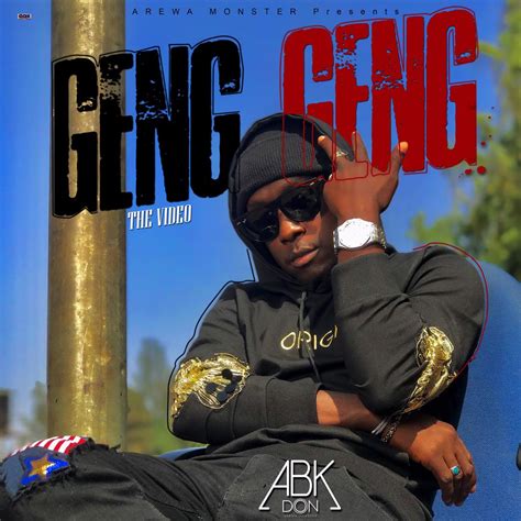 AUDIO + VIDEO: ABK Don- Geng Geng - ArewaHitsMusic