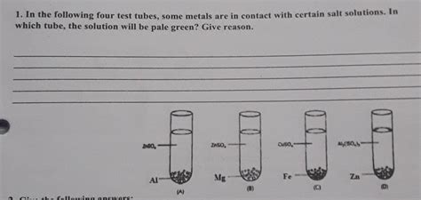 1. In the following four test tubes, some metals are in contact with ...