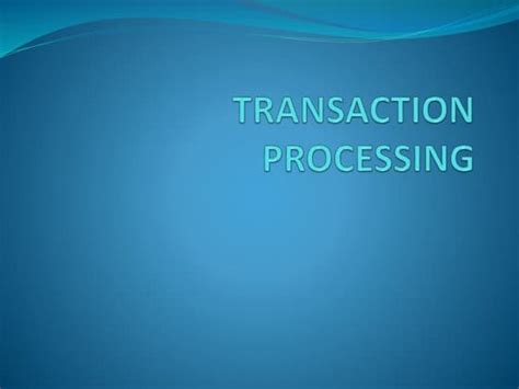 Image result for Transaction Processing System PPT