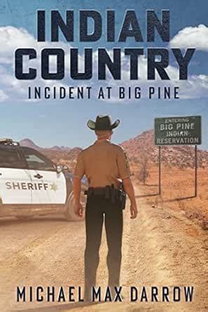 Indian Country: Incident at Big Pine (Indian Country: The Mike Taylor ...