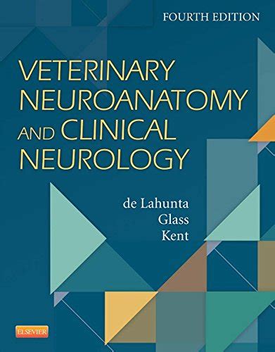 Veterinary Neuroanatomy and Clinical Neurology - E-Book eBook : Lahunta ...
