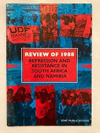 Repression and Resistance in South Africa and Namibia: Review of 1988 ...