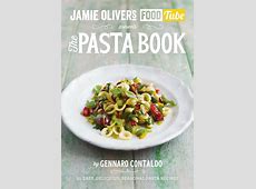 Jamie Oliver's Food Tube: The Pasta Book   Penguin Books  