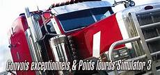 jeux de poids lourds test du jeu convois exceptionnels et poids lourds jeux de poids lourds test du jeu convois exceptionnels et poids lourds