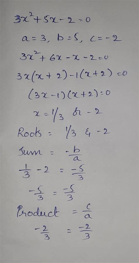 Find the zeros of quadratic polynomial 3x2 +5x-2 and verify the ...