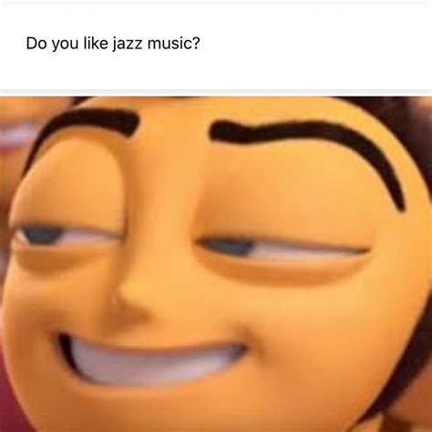 You Like Jazz Meme