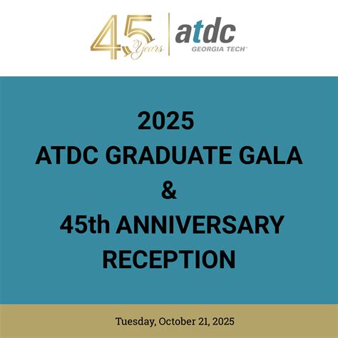 ATDC Graduate Gala & 45th Anniversary Reception | Campus Calendar
