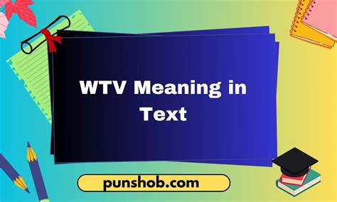 WTV Meaning in Text (WTV – Definition & Synonyms) 2025