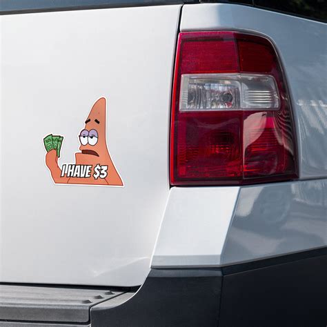 Patrick Meme I Have Three Dollars Star Car Bumper Vinyl Sticker Decal ...