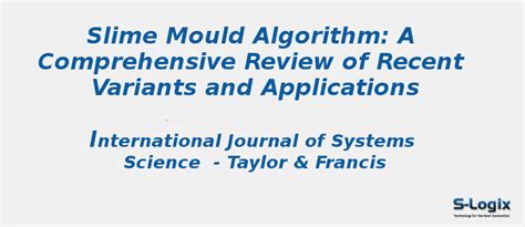 A comprehensive review of slime mould algorithm | S-Logix