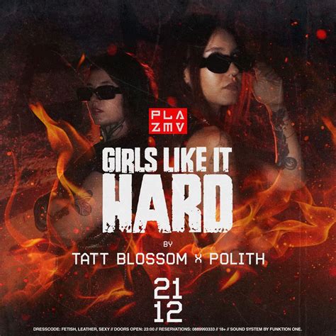 GIRLS LIKE IT HARD by TATT BLOSSOM & POLITH @ PLAZMA, Plazma, Plovdiv ...