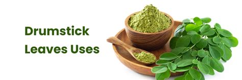 Uses of Drumstick Leaves: Digestion & Bone Health Support