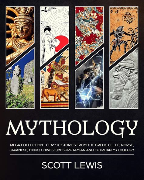 Mythology: Classic stories from the Greek, Celtic, Norse, Japanese ...