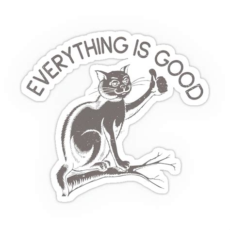 Everthing is good sticker – Inkyprinty.in