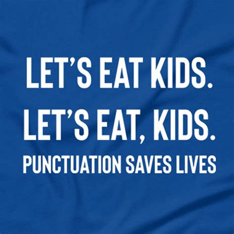 Punctuation Saves Lives T-Shirt – KadakMerch