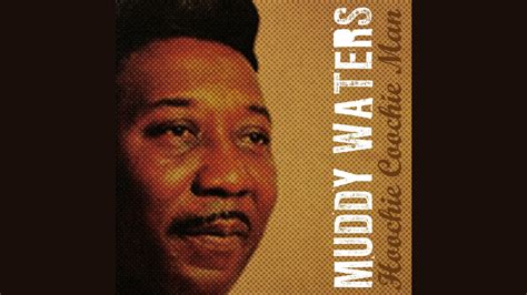 Hoochie Coochie Man Lyrics by Muddy Waters - GigWise