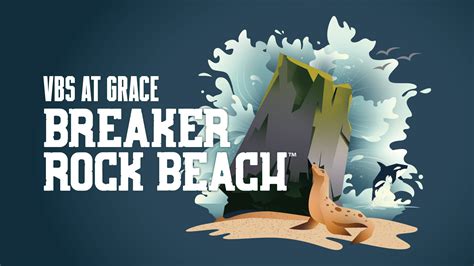 VBS 2024 "Breaker Rock Beach" — Grace Church Salado