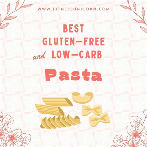 12 BEST Gluten-Free & Low-Carb Pasta Brands in 2025