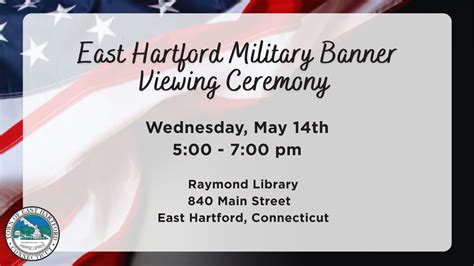 East Hartford Military Banner Viewing Ceremony, 840 Main St, East ...