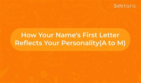 How Your Name's First Letter Reflects Your Personality (A to M) – Seetara