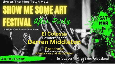 Show Me Some Art Festival - After Party, Moe Town Hall, 16 March 2024 ...