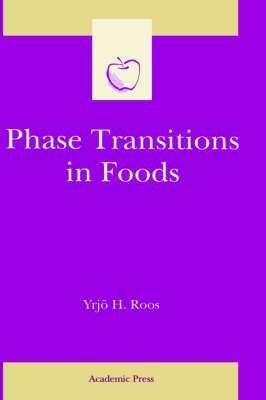 Buy Phase Transitions in Foods (Food Science & Technology International ...