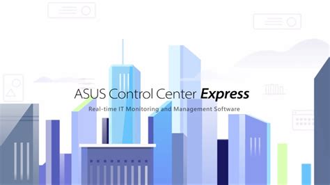 ASUS Control Center (ACC) Interface Introduction; Corporate Stable Model (CSM) Program - V1