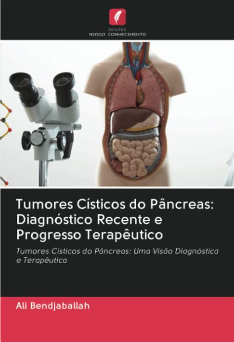 Tumores Cisticos Do Pancreas Diagnostico Recente E Progresso ...