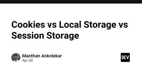 Local Storage vs Cookies vs sessionStorage 的图像结果