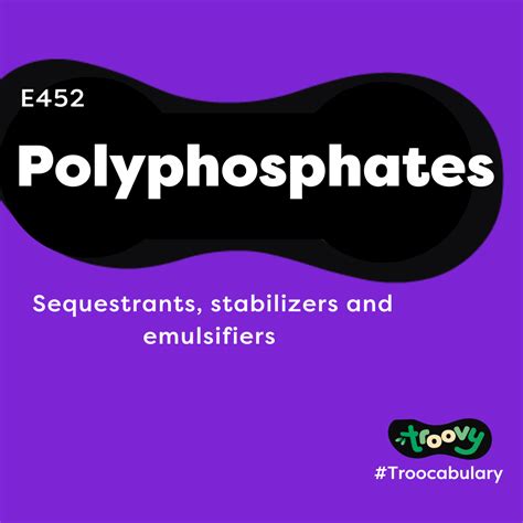 E 452 Polyphosphates: Uses and Health Impact Guide
