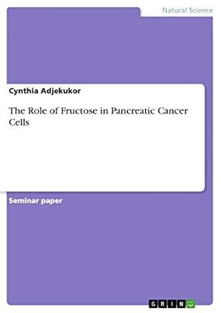 Buy The Role of Fructose in Pancreatic Cancer Cells Book Online at Low ...