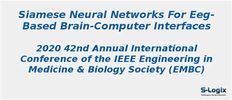 Siamese Neural Networks for EEG-based Brain-computer Interface | S-Logix