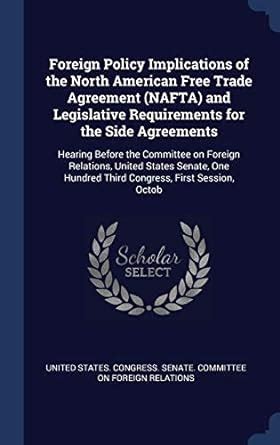 Foreign Policy Implications of the North American Free Trade Agreement ...