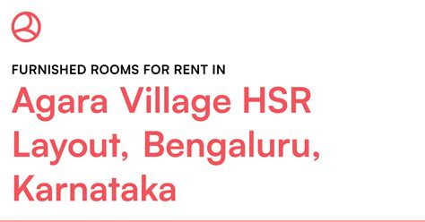 Agara Village HSR Layout, Bengaluru, Karnataka Furn... – Roomies.co.in