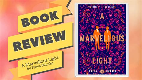 A Marvellous Light by Freya Marske - Roar Cat Reads