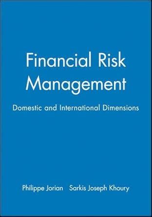 Financial Risk Management: From Reconstruction to Reagan: Domestic and ...