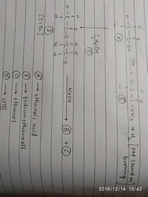 A compound 'A'(C2H4O2)reacts with Na metal to form a compound 'B' and ...