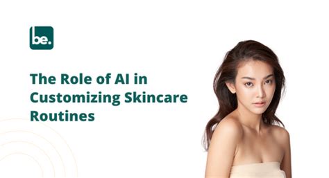 The Role of AI in Customizing Skincare Routines – Belogical Wellness ...