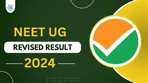 NEET UG 2024 Revised Result (Out), Download at exams.nta.ac.in, Score ...