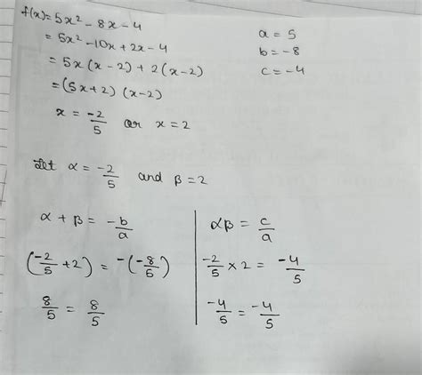Find the zeros of the quadratic polynomial 5x2 - 4 - 8x and verify the ...