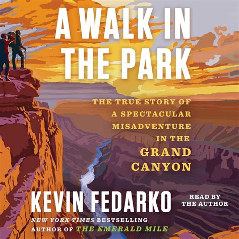 A Walk in the Park: The True Story of a Spectacular Misadventure in the ...