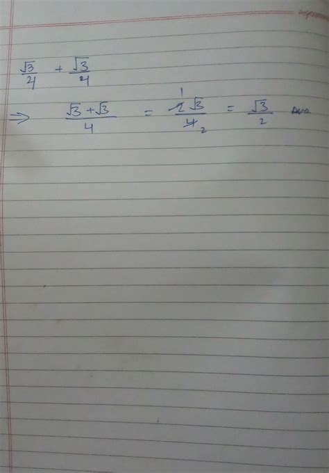 root 3 by 4 +root 3by 4 - Brainly.in