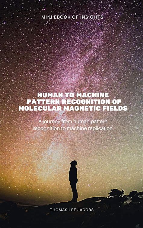 Human to Machine Pattern Recognition of Molecular Magnetic Fields: A ...
