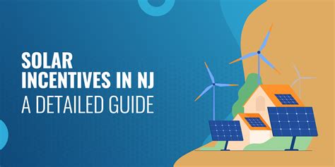 Solar Incentives in New Jersey - A Detailed Guide [Updated for 2023]